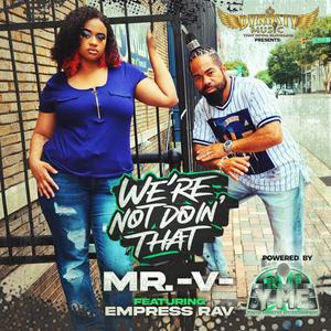 We're Not Doin' That (feat. Empress Rav)