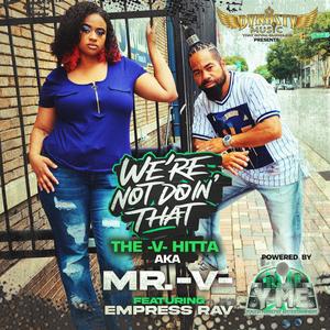 We're Not Doin' That (feat. Empress Rav)