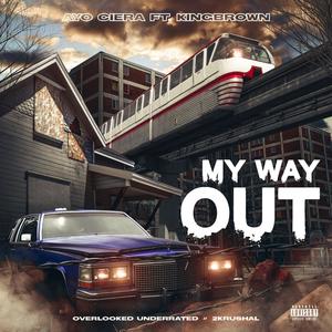 My Way Out (feat. KingBrown) [Explicit]