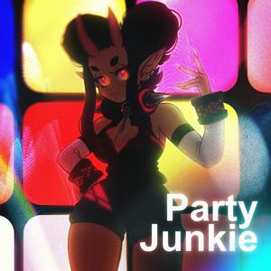 Party Junkie (feat. T2KAZUYA)