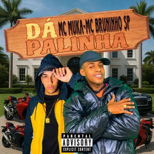 Dá Palinha (Explicit)