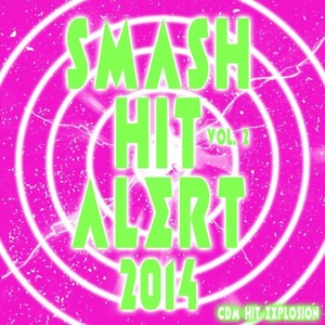 Smash Hit Alert! 2014, Vol. 3