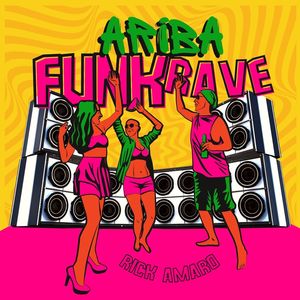 Ariba Funk Rave (Explicit)