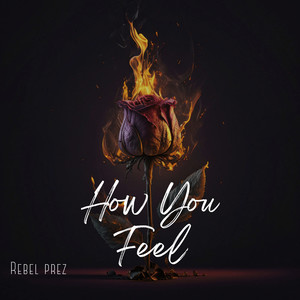 How You Feel (Explicit)