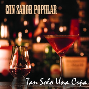 Con Sabor Popular (Tan Sólo una Copa)