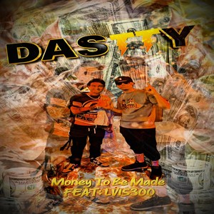 Money to Be Made (feat. LVIS300) (Explicit)