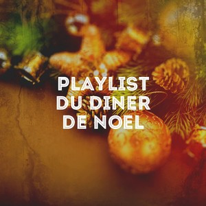 Playlist du dîner de Noël