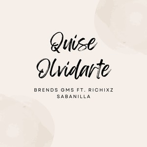 Quise Olvidarte