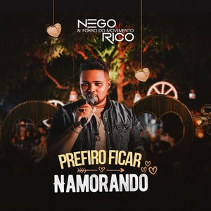 Prefiro Ficar Namorando (Ao Vivo)