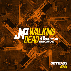 Walking Dead (Get Bass Remix)