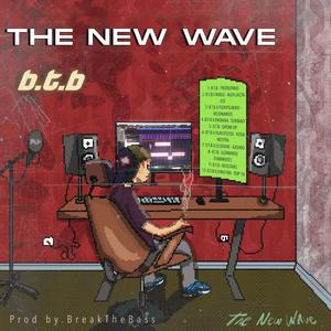 #THENEWAVE (Explicit)