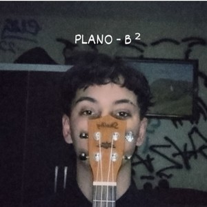 Plano B2 (Explicit)