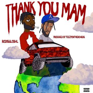 Thank You Ma'am (feat. TeezyOnTheBoards) [Explicit]