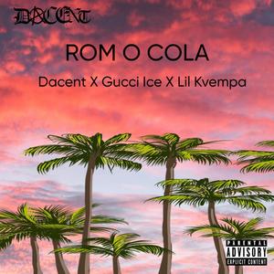 ROM O COLA (Explicit)