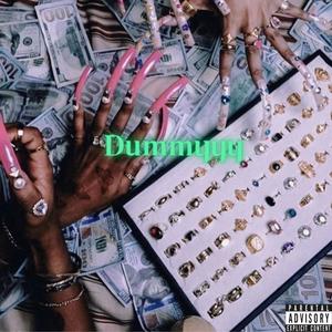 Dummyyy (Explicit)