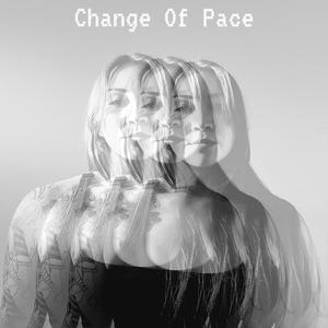 Change Of Pace (Explicit)