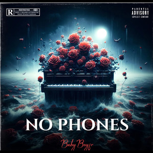 No Phones (Explicit)