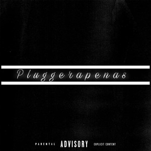 Pluggerapenas (Explicit)