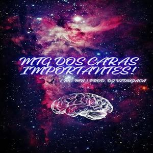 MTG DOS CARAS IMPORTANTES ! (feat. MC MN) [Explicit]