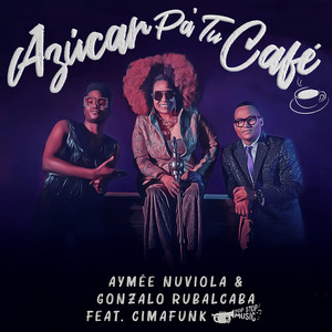 Azúcar Pa' Tu Café (feat. Cimafunk)