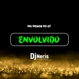 Envolvido (Explicit)