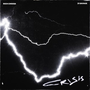 Crisis (feat. 21 Savage)