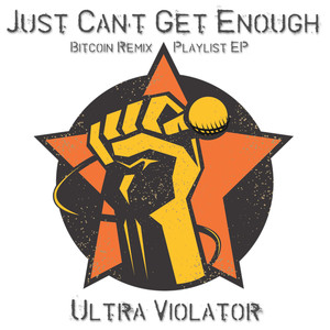 Just Can't Get Enough (Bitcoin Remix Playlist EP)