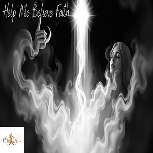 Help Me Believe Faith