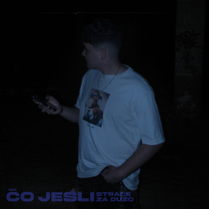 CO JEŚLI STRACĘ ZA DUŻO (Explicit)