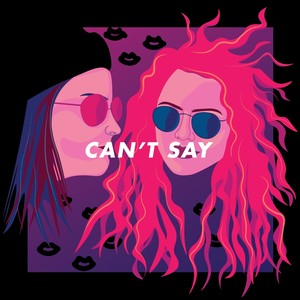 Can't Say (feat. Dacy)