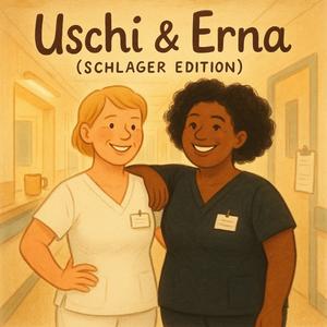 Uschi & Erna (Schlager Edition)
