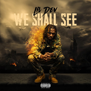 Lil Dev - Make Me (Explicit)