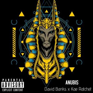 Anubis (feat. Kae Ratchet) (Explicit)