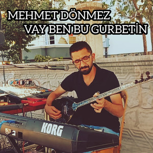 Vay Ben Bu Gurbetin