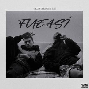 FUE ASÍ (Explicit)