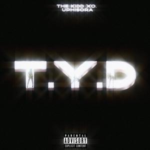 T.Y.D (feat. Uphisora)