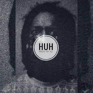 Huh (Explicit)