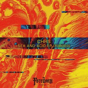 Sex And Acid (Sánchez Jr. Remix|Explicit)