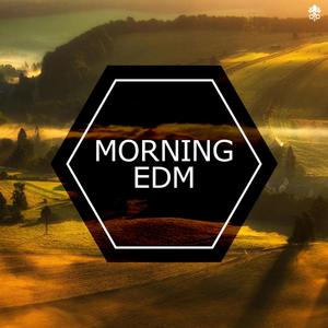 Morning EDM