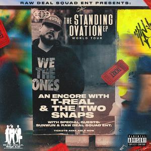 The Standing Ovation EP: An Encore with T-Real and the Two Snaps (Explicit)