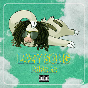 LAZY SONG (Explicit)