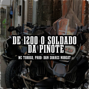 De 1200 o Soldado da Pinote (Versão RJ) [Explicit]