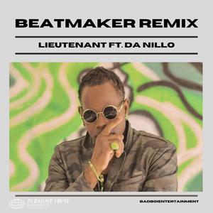 Beatmaker (feat. LIEUTENANT) [Remix]