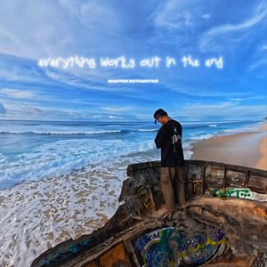 Everthing Works out in the End