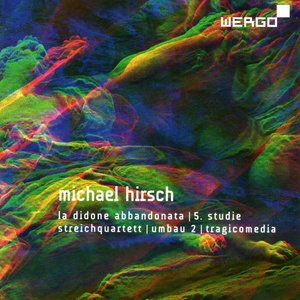 Hirsch: La Didone Abbandonata/5. Studie/Streichquartett/Umbau 2/Tragicomedia