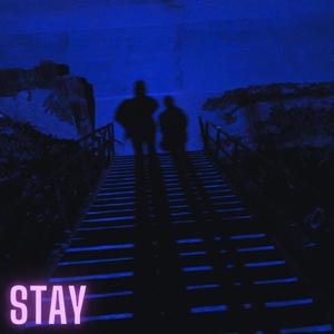 Stay (Explicit)