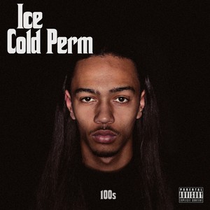 Ice Cold Perm (Explicit)