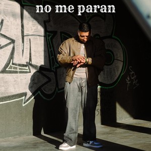 NO ME PARAN