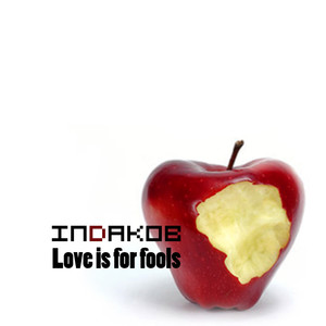 Love Is for Fools