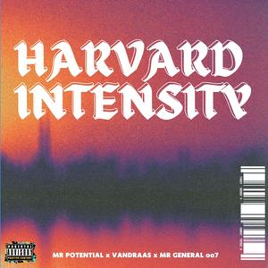 Harvard Intensity (feat. Vandraas & Mr General 007)